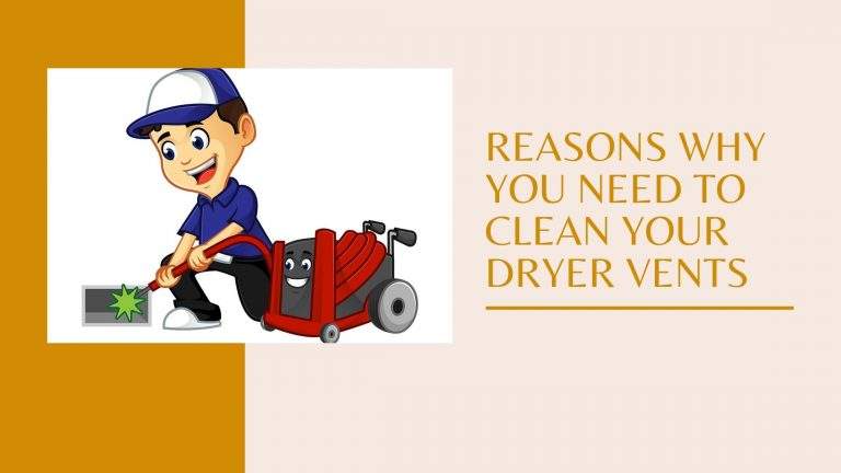 Reasons why you need to clean your dryer vents