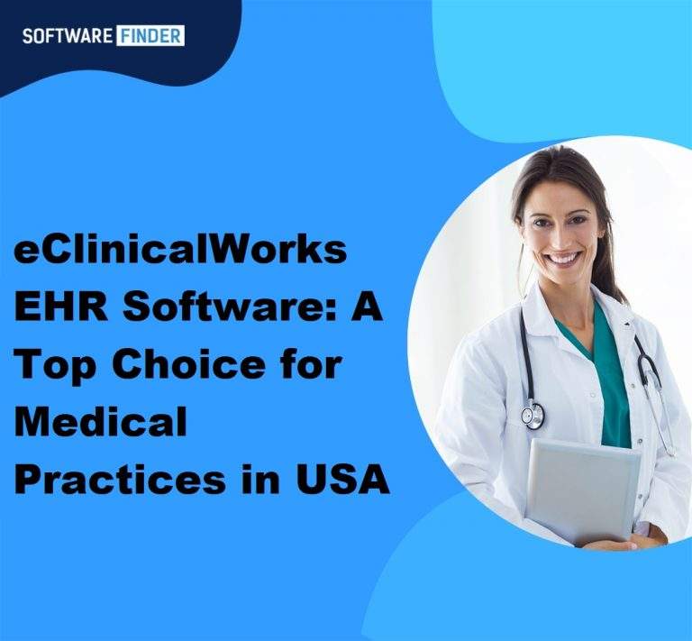 eClinicalWorks EMR Software: A Top Choice for Medical Practices in USA