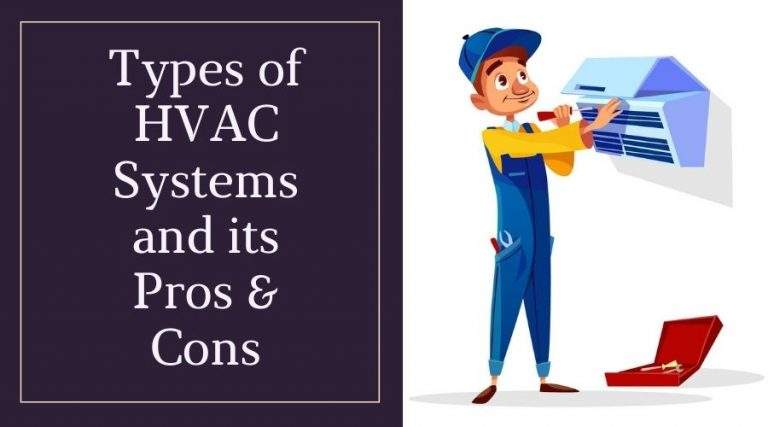Types of HVAC Systems and its Pros & Cons