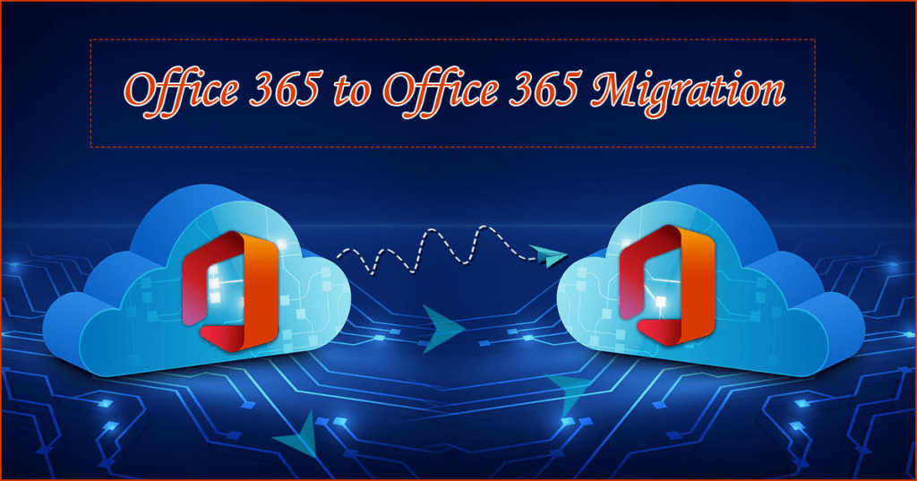 Office 365 to Office 365 Migration