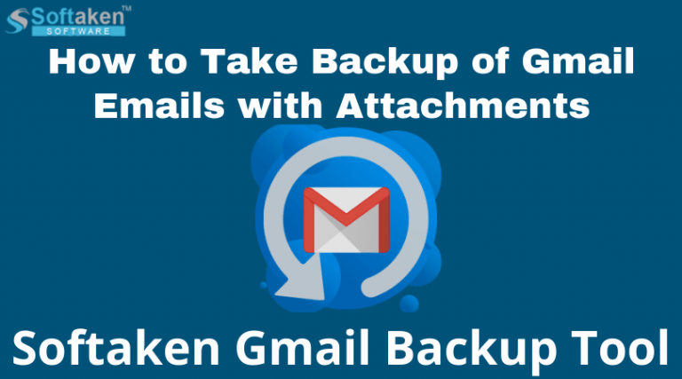 How To Backup Gmail Mailbox To Windows 10 Computer?