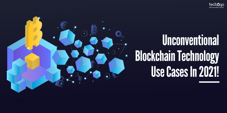 Unconventional Blockchain Technology Use Cases In 2021!