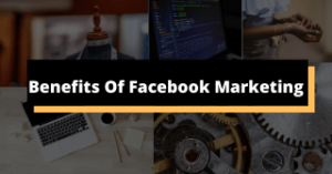 Benefits of facebook marketing