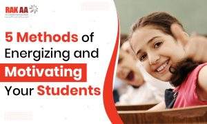 5 Methods of Energizing and Motivating Your Students