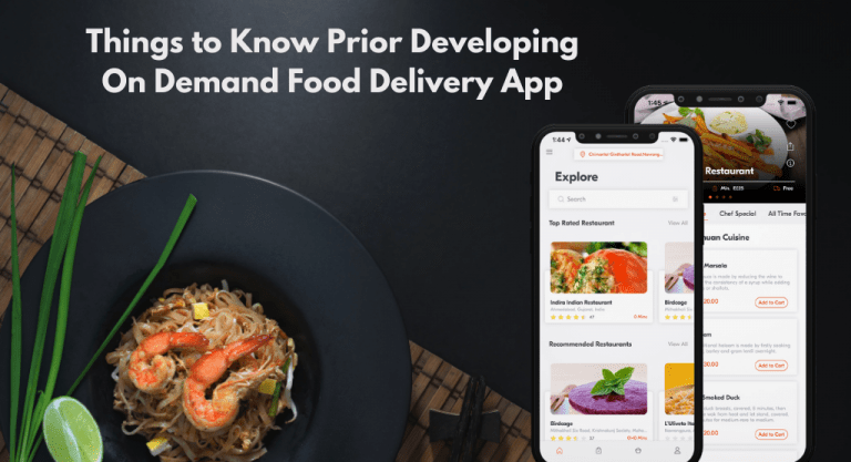 Things To Know Prior Developing On Demand Food Delivery App