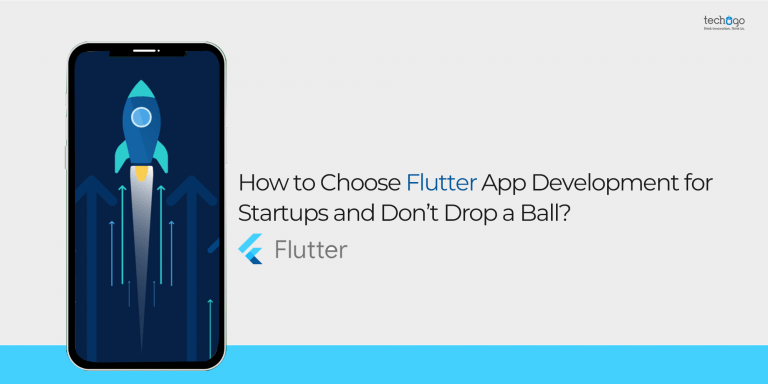 Using Flutter App Development For Startups Without Dropping A Ball