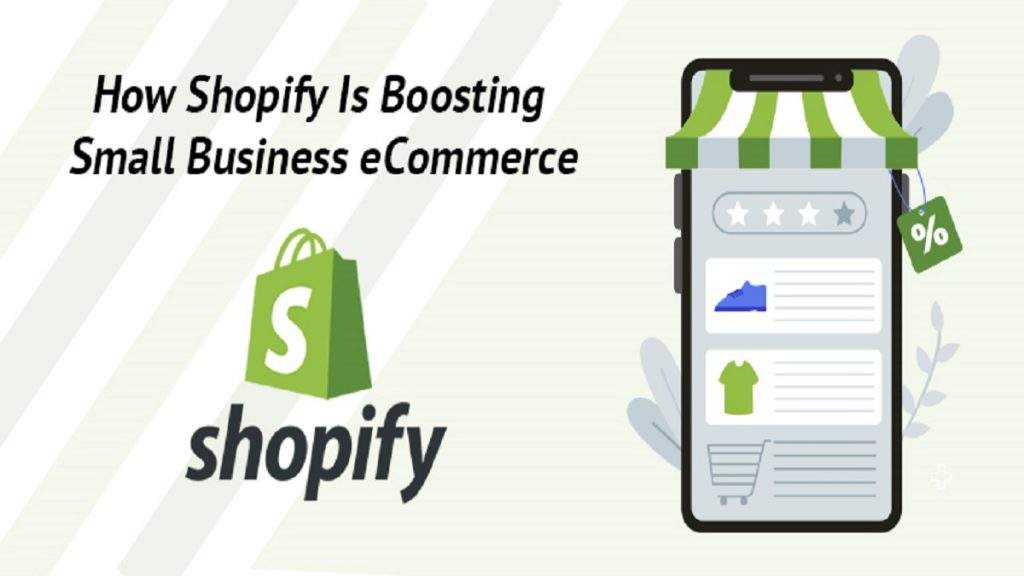 Shopify Is Boosting Small Business 