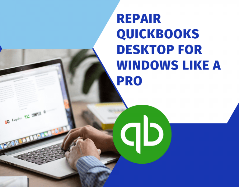 Repair QuickBooks Desktop for Windows Like a Pro [Guide]