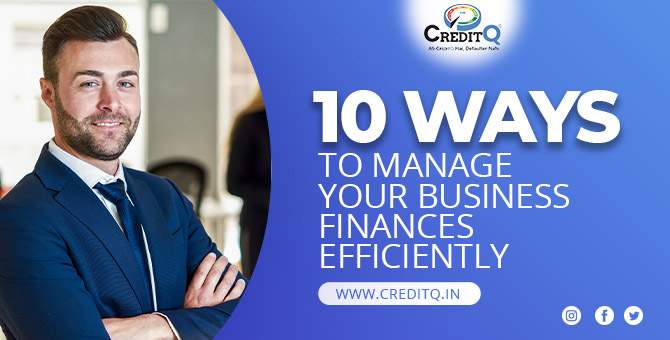 10 Ways to Manage your Business Finances Efficiently